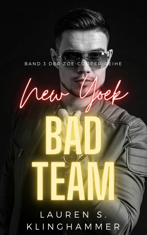 NEW YORK BAD TEAM - Lauren S. Klinghammer