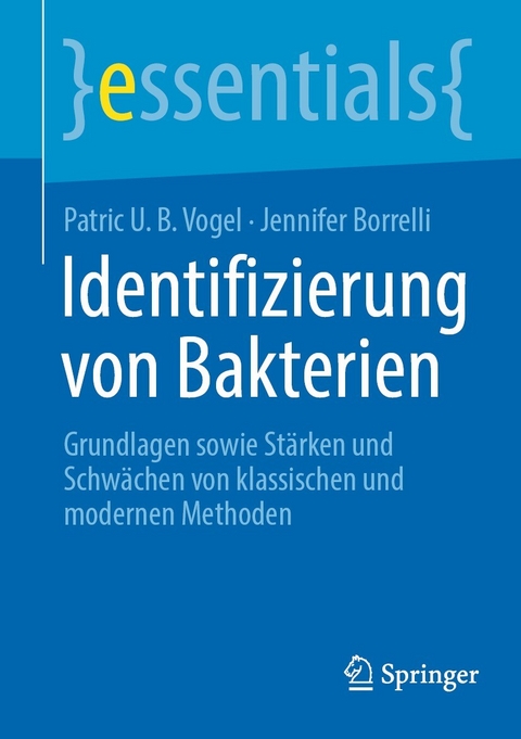 Identifizierung von Bakterien - Patric U. B. Vogel, Jennifer Borrelli