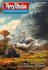 Perry Rhodan 3265: Angriff der Schattengarde - Susan Schwartz