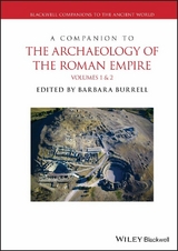 A Companion to the Archaeology of the Roman Empire, 2 Volume Set - 