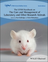 The UFAW Handbook on the Care and Management of Laboratory and Other Research Animals - 