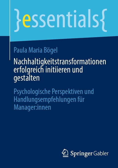 Nachhaltigkeitstransformationen erfolgreich initiieren und gestalten - Paula Maria Bögel