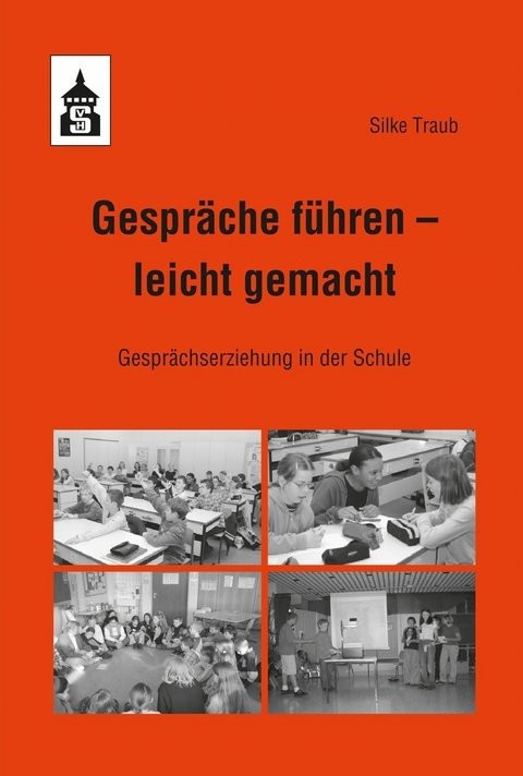 Gespräche führen – leicht gemacht - Silke Traub