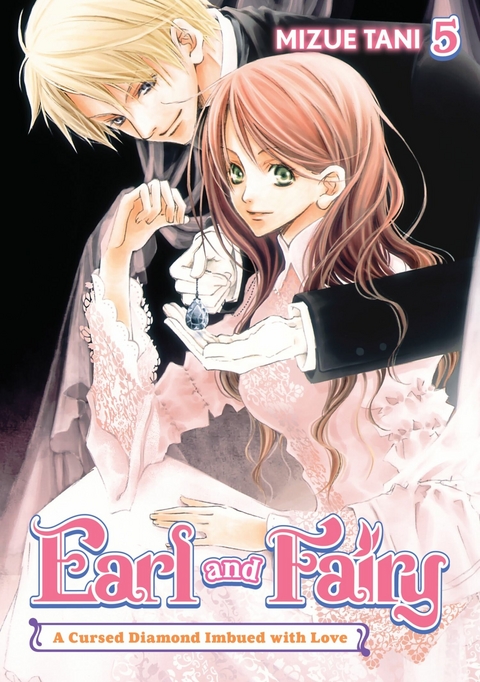 Earl and Fairy: Volume 5 (Light Novel) - Mizue Tani