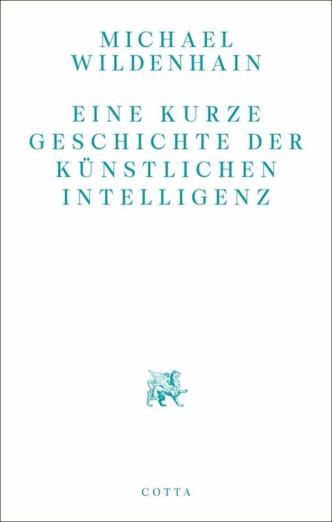 Eine kurze Geschichte der Künstlichen Intelligenz -  Michael Wildenhain