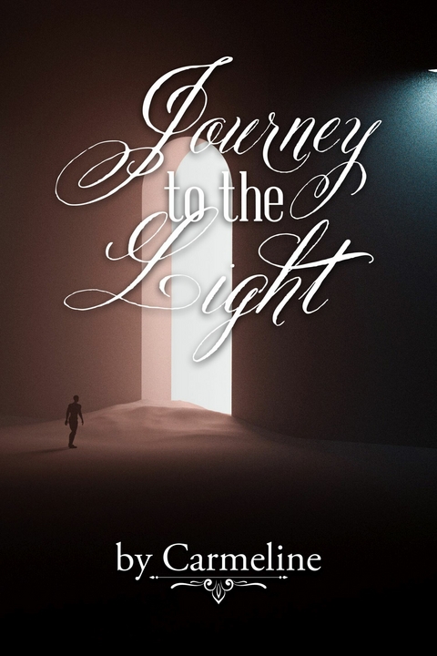 Journey to the Light -  Carmeline