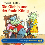 Die Olchis und der faule König - Erhard Dietl