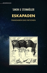 Eskapaden - Erik Simon, Angela Steinmüller, Karlheinz Steinmüller