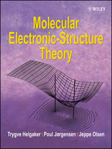 Molecular Electronic-Structure Theory -  Trygve Helgaker,  Poul Jorgensen,  Jeppe Olsen