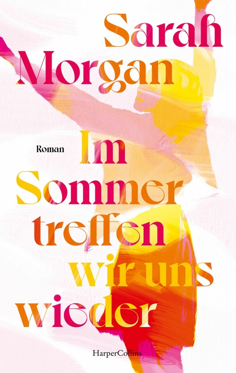 Im Sommer treffen wir uns wieder -  Sarah Morgan