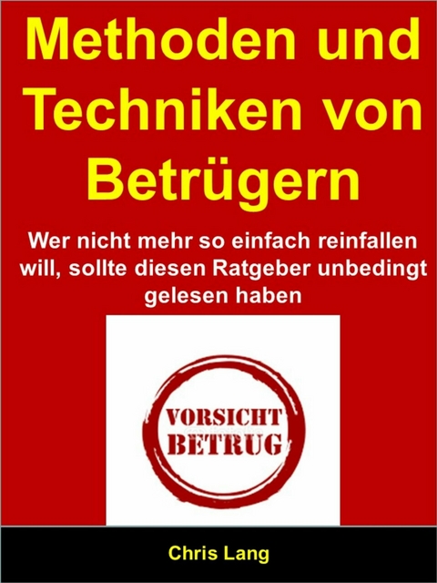 Methoden und Techniken von Betrügern - Chris Lang