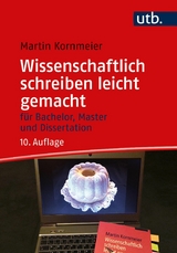 Wissenschaftlich schreiben leicht gemacht - Martin Kornmeier