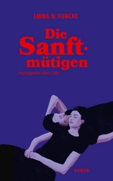 Die Sanftmütigen - Emma N. Funcke