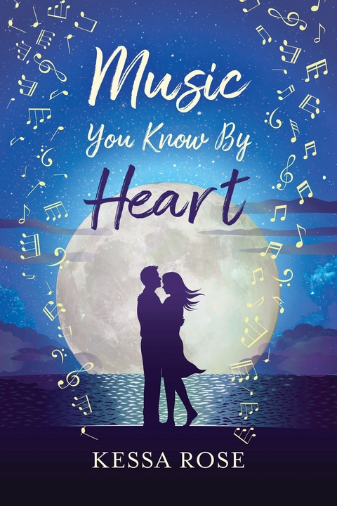 Music You Know By Heart -  Kessa Rose