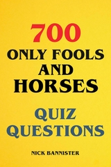 700 Only Fools and Horses Quiz Questions - Nick Bannister