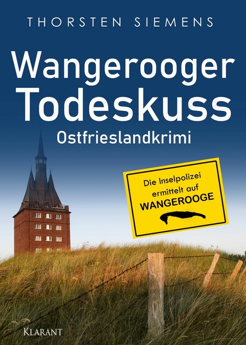 Wangerooger Todeskuss. Ostfrieslandkrimi -  Thorsten Siemens