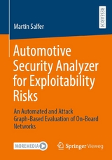 Automotive Security Analyzer for Exploitability Risks - Martin Salfer