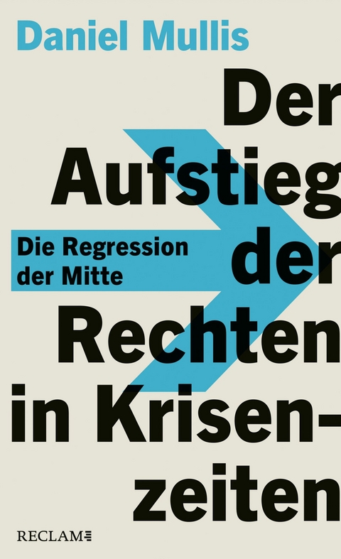 Der Aufstieg der Rechten in Krisenzeiten - Daniel Mullis