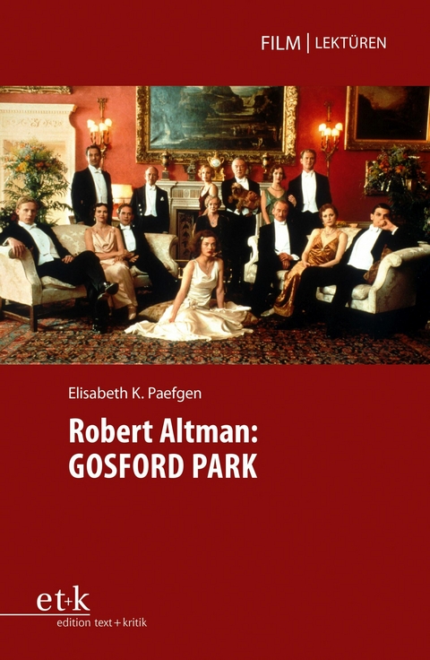 Robert Altman: GOSFORD PARK - Elisabeth K. Paefgen