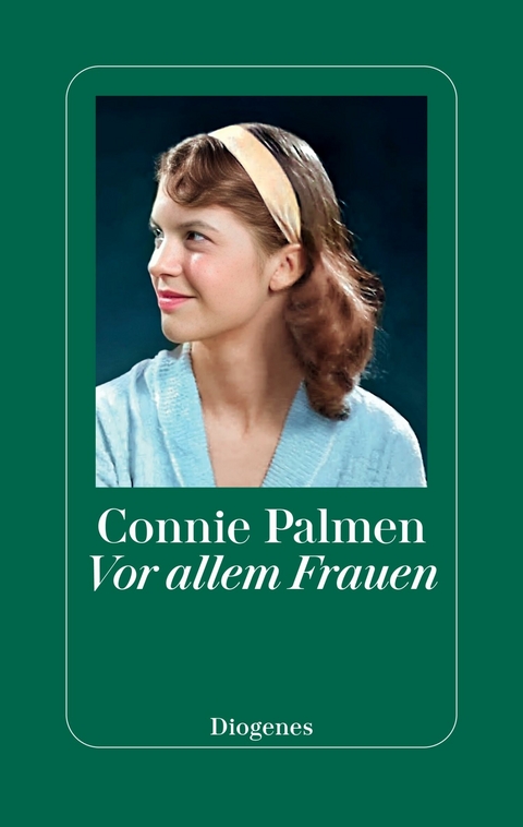 Vor allem Frauen -  Connie Palmen