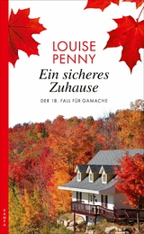 Ein sicheres Zuhause -  Louise Penny