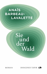 Sie und der Wald -  Anaïs Barbeau-Lavalette