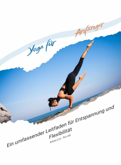 Yoga für Anfänger - Amelie Novak