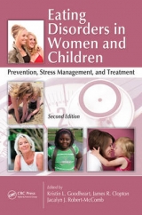 Eating Disorders in Women and Children - Goodheart, Kristin; Clopton, James R.; Robert-McComb, Jacalyn J.