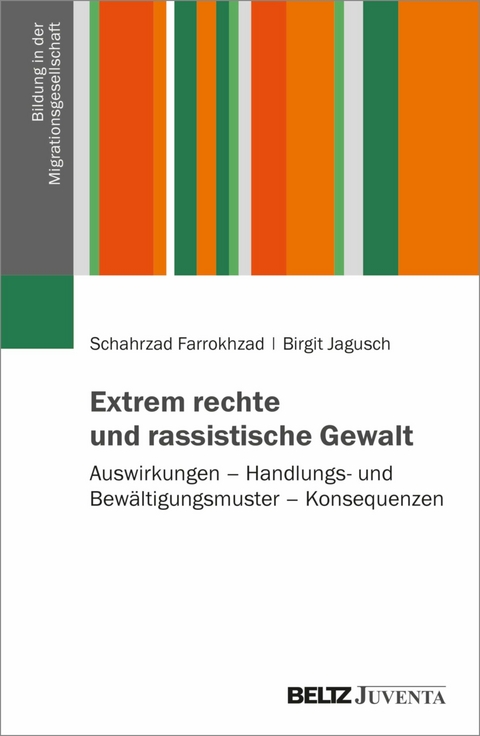 Extrem rechte und rassistische Gewalt -  Schahrzad Farrokhzad,  Birgit Jagusch