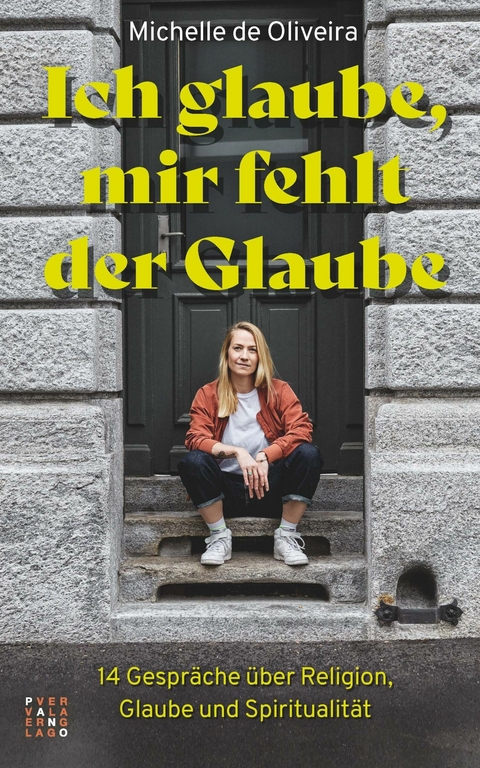 Ich glaube, mir fehlt der Glaube - Michelle de Oliveira