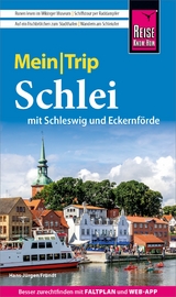 Reise Know-How MeinTrip Schlei mit Schleswig und Eckernförde - Hans-Jürgen Fründt