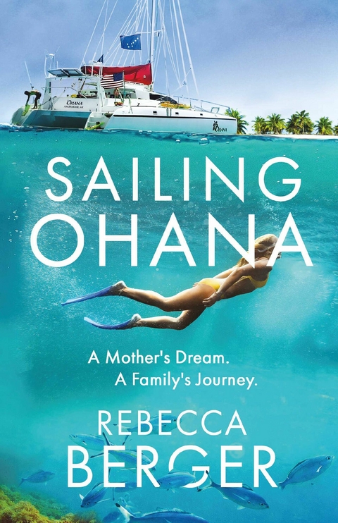 Sailing Ohana -  Rebecca Berger