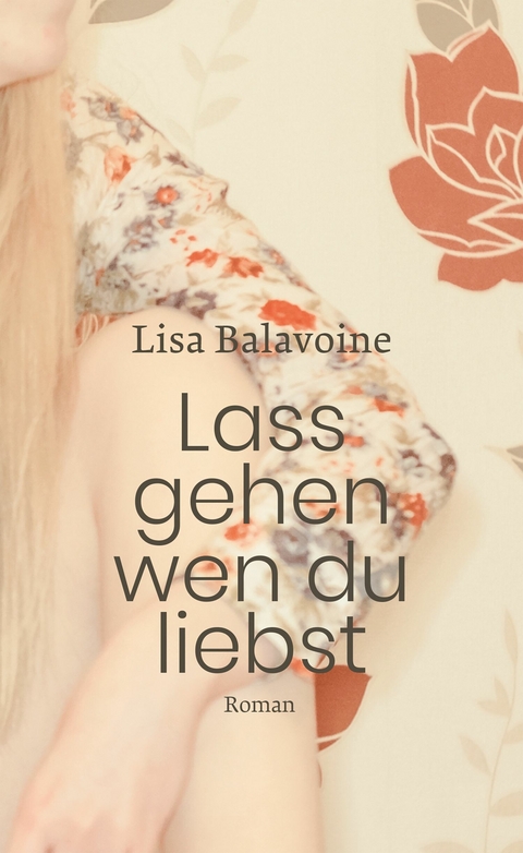 Lass gehen, wen du liebst - Lisa Balavoine