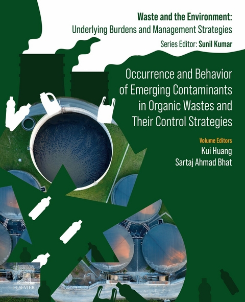 Occurrence and Behavior of Emerging Contaminants in Organic Wastes and Their Control Strategies - 