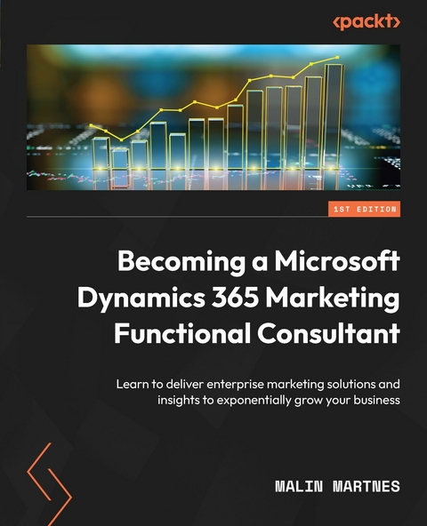 Becoming a Microsoft Dynamics 365 Marketing Functional Consultant - Malin Martnes