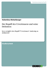 Der Begriff des Urvertrauens und seine Definition - Valentina Hinterberger