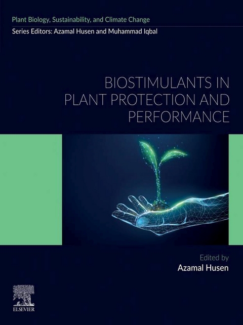 Biostimulants in Plant Protection and Performance -  Azamal Husen