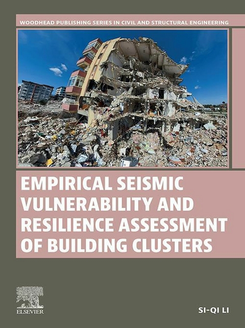 Empirical Seismic Vulnerability and Resilience Assessment of Building Clusters -  Si-Qi Li