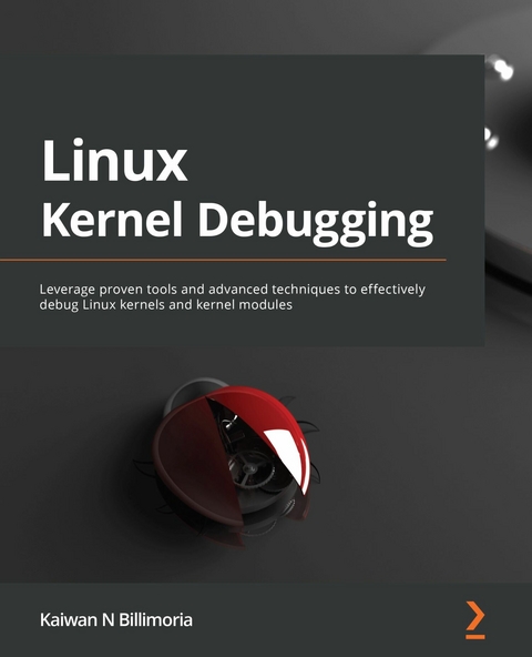 Linux Kernel Debugging -  Billimoria Kaiwan N Billimoria