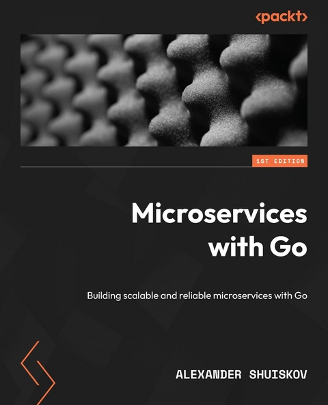 Microservices with Go - Alexander Shuiskov