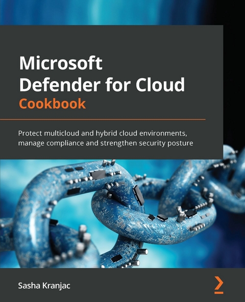 Microsoft Defender for Cloud Cookbook - Sasha Kranjac