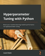 Hyperparameter Tuning with Python -  Owen Louis Owen