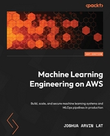 Machine Learning Engineering on AWS - Joshua Arvin Lat