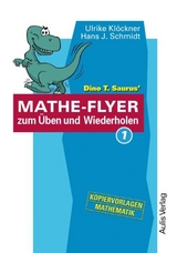 Kopiervorlagen Mathematik / Dino T. Saurus MATHE-FLYER 1 zum Üben und Wiederholen - Ulrike Klöckner, Hans J Schmidt