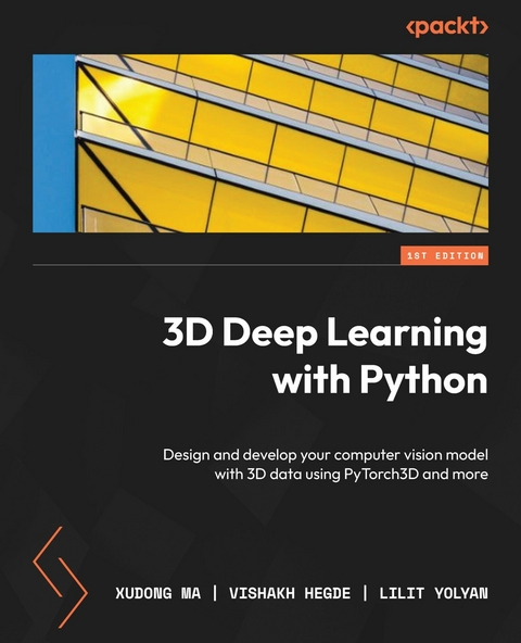 3D Deep Learning with Python - Xudong Ma, Vishakh Hegde, Lilit Yolyan