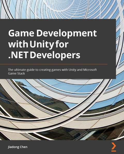 Game Development with Unity for .NET Developers - Jiadong Chen