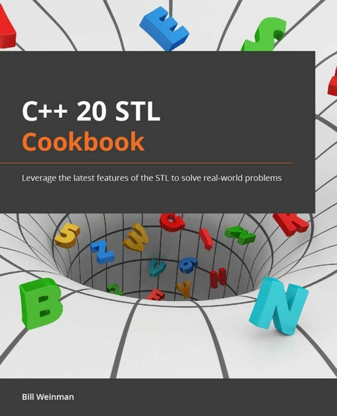 C++20 STL Cookbook -  Weinman Bill Weinman