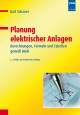 Planung elektrischer Anlagen - Karl Schauer