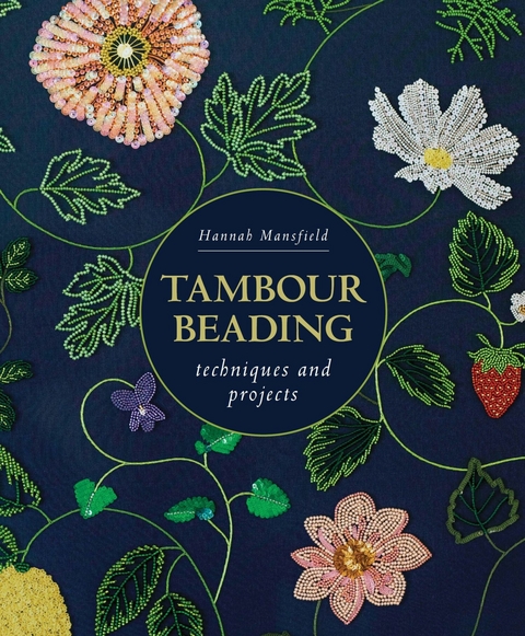 Tambour Beading -  Hannah Mansfield