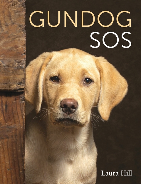 Gundog SOS -  Laura Hill